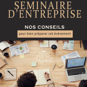 Organiser votre séminaire entreprise